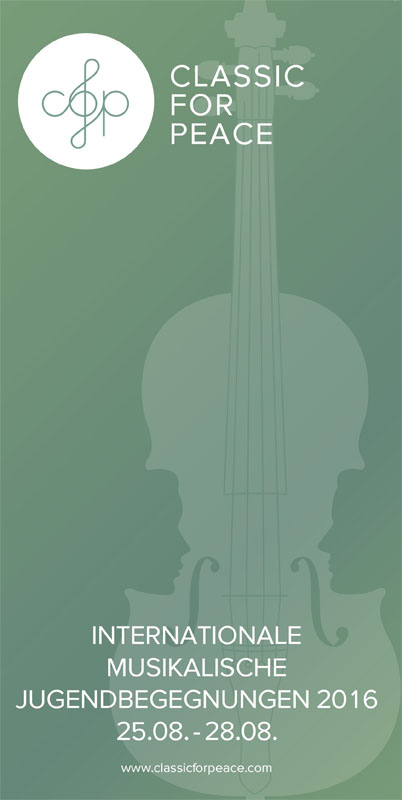 Classic For Peace - internationale musikalische Jugendbegegnungen 2016