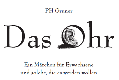 Das Ohr PH Gruner